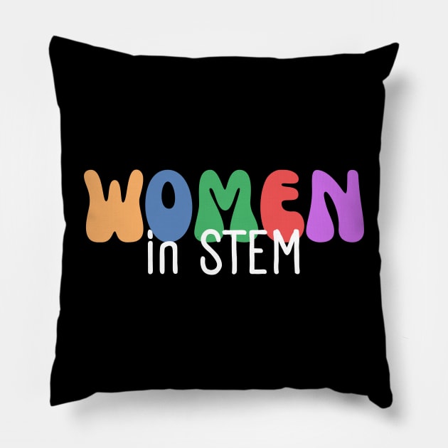 Women in STEM, Female Scientist, Girls in Science Pillow by WaBastian