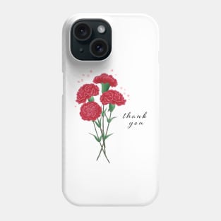 Thank You Carnation Phone Case