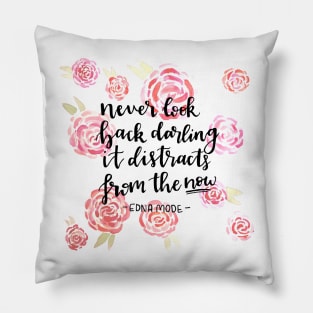 Never look back darling - Edna Mode Pillow