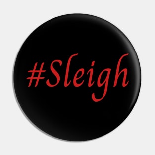 #Sleigh Pin