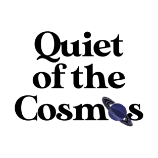 Quiet of the cosmos T-Shirt