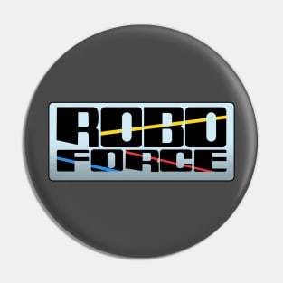 Robo Force Pin