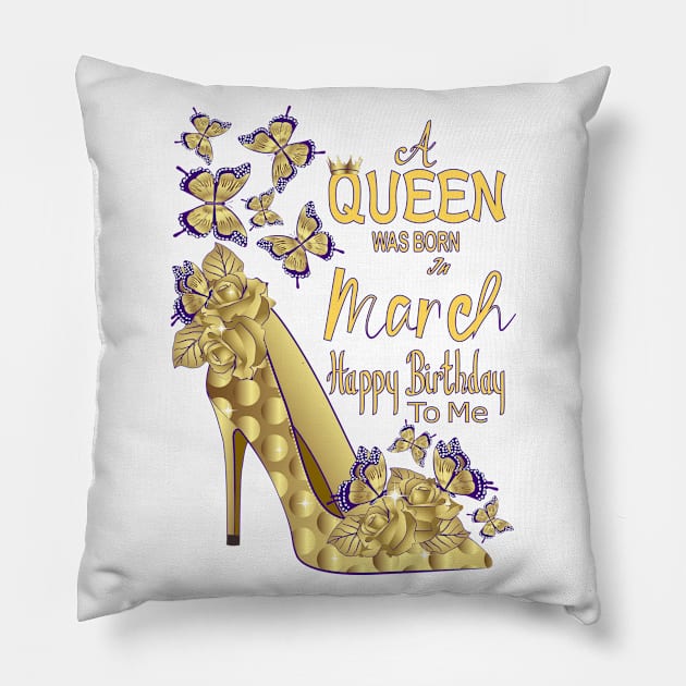 A Queen Was Born In March Pillow by Designoholic