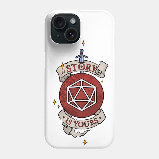 The Story is Yours V2 | DnD Adventures Phone Case by keyvei