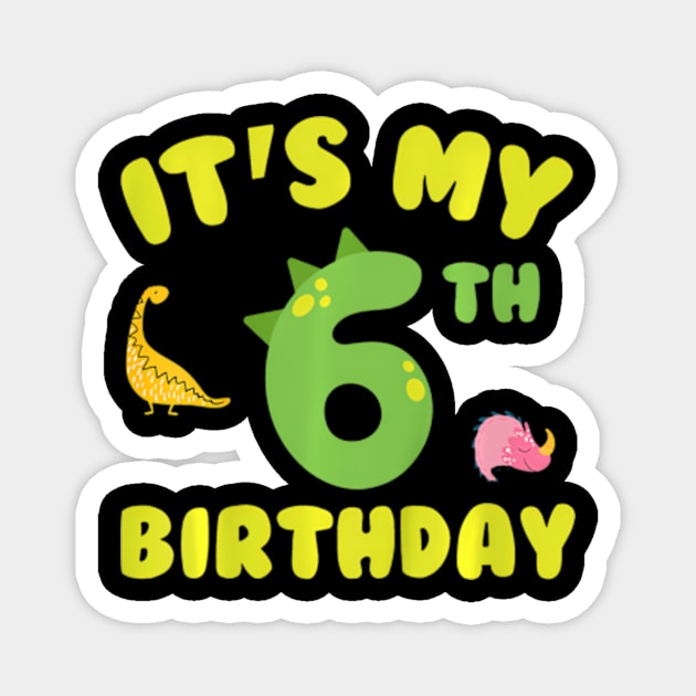 Its My 6Th Birthday Cute Dinosaur 6 Years Old Birthday Magnet by Zoe Hill Autism