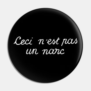 Ceci N'est Pas Un Narc | This Is Not A Narc Recovery Black And White Magritte Modern Typography Pin