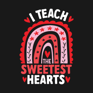 I Teach The Sweetest Hearts Rainbow Teacher Valentines Day T-Shirt