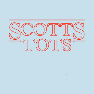 Scotts Tots T-Shirt