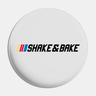 Shake and Bake - Funny Movie Quote Pin