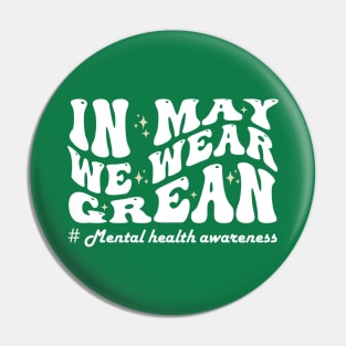 In May We Wear Green groovy Pin