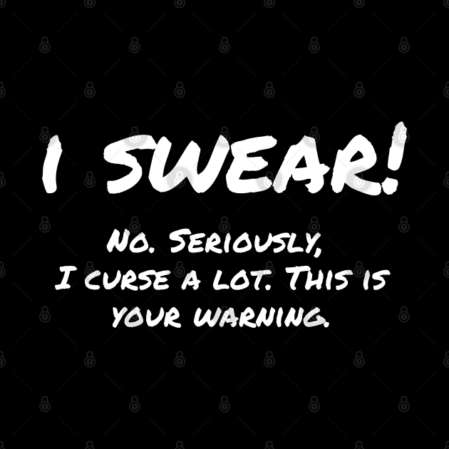 I Swear! This is Your Warning by RRLBuds