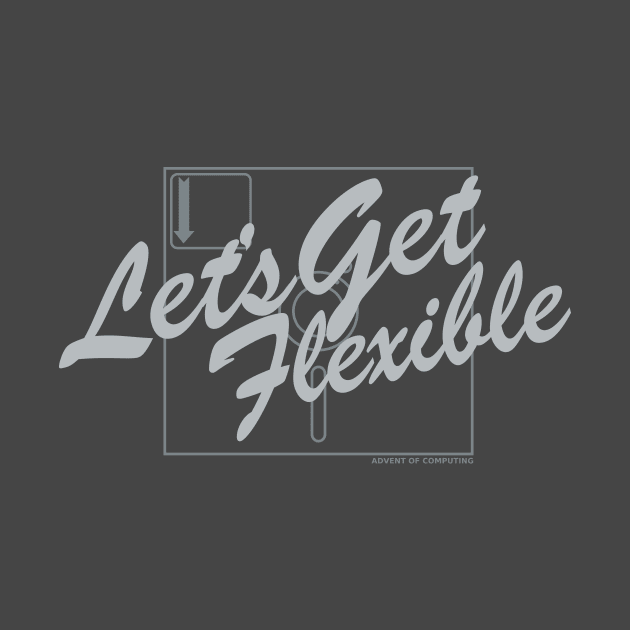 Let's Get Flexible by Advent of Computing