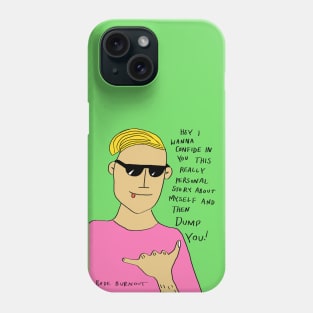 DUMP YOU Phone Case