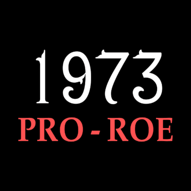 1973 Pro Roe by ERRAMSHOP