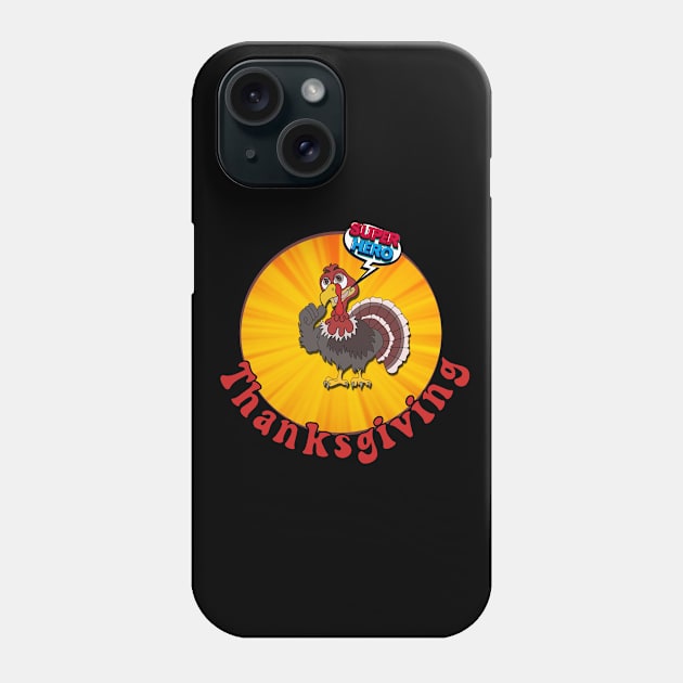 Super hero turkey Phone Case by Teija.I.Art&Design