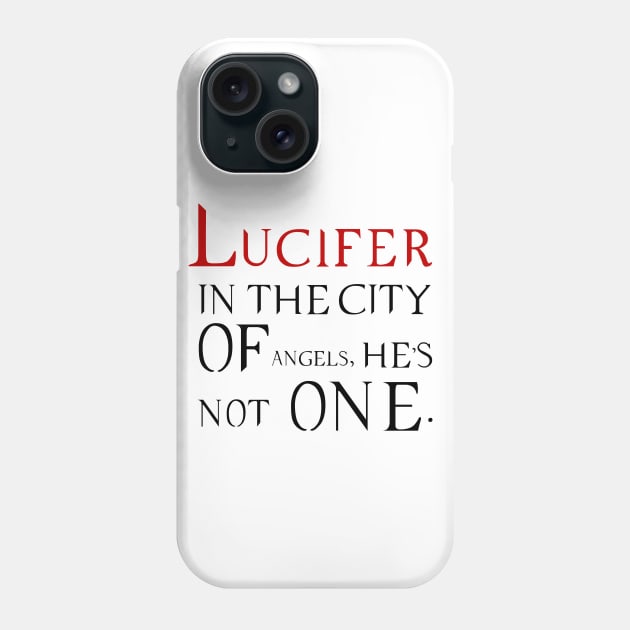 Lucifer, In the city of angels Phone Case by Nisstore