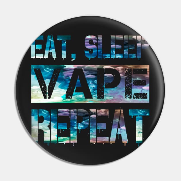 Eat Sleep Vape Repeat Colorful Clouds Chaser Vaping Gear Pin by AmbersDesignsCo