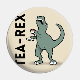 Tea-Rex - Dinosaur Pun Design Pin