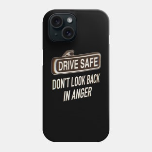 Drive safe Phone Case