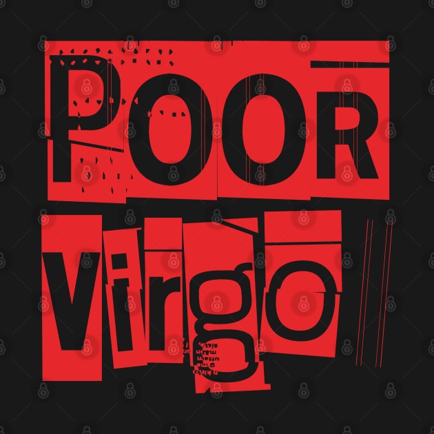 Poor Virgo-Horoscope by CreatenewARTees