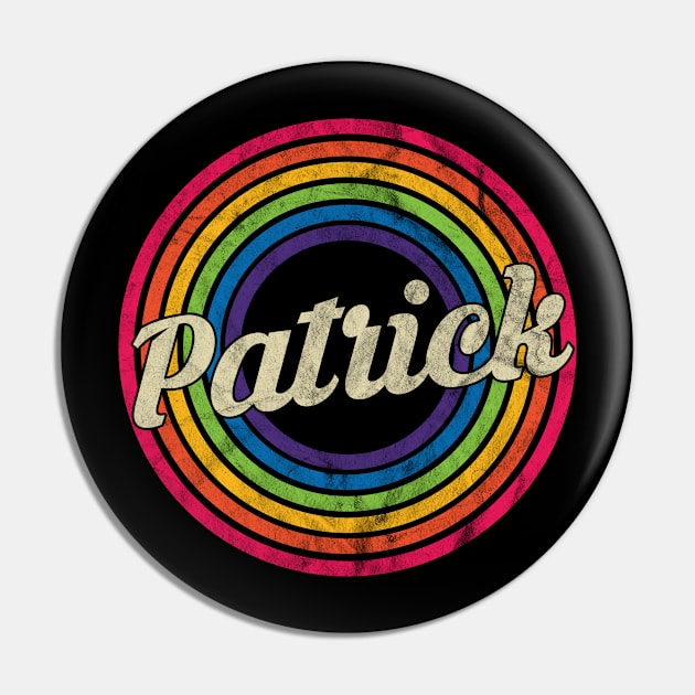 Patrick - Retro Rainbow Faded-Style Pin by MaydenArt