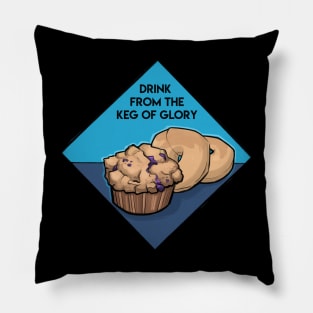 Drink from the Keg of Glory Pillow