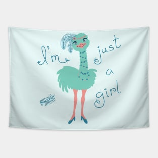 I am Just a Girl Ostrich Chick Tapestry