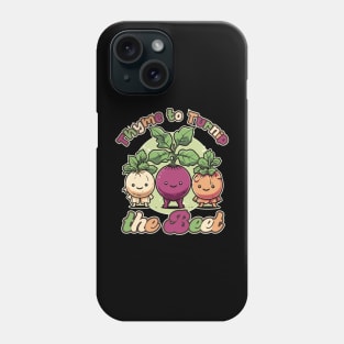 Thyme to Turnip the Beet - Funny Vegan Design Phone Case