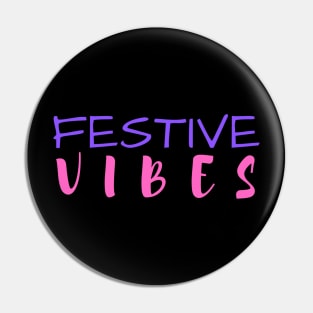 festive vibes Pin