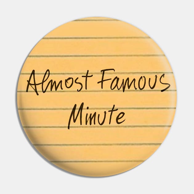 Almost Famous Minute Pin by luckymustard