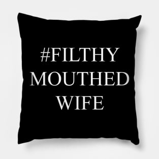 Hashtag Filthy 2 Pillow