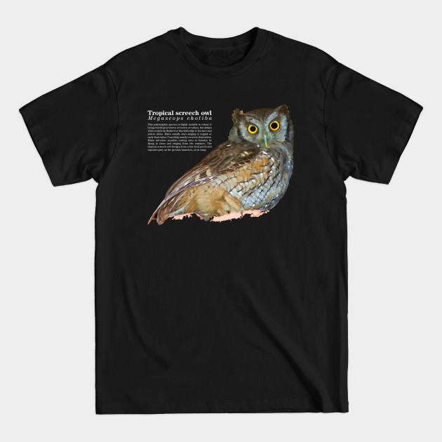 Disover Tropical screech owl under a roof white text - Bird Lover - T-Shirt