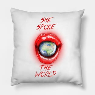 She spoke the world Pillow