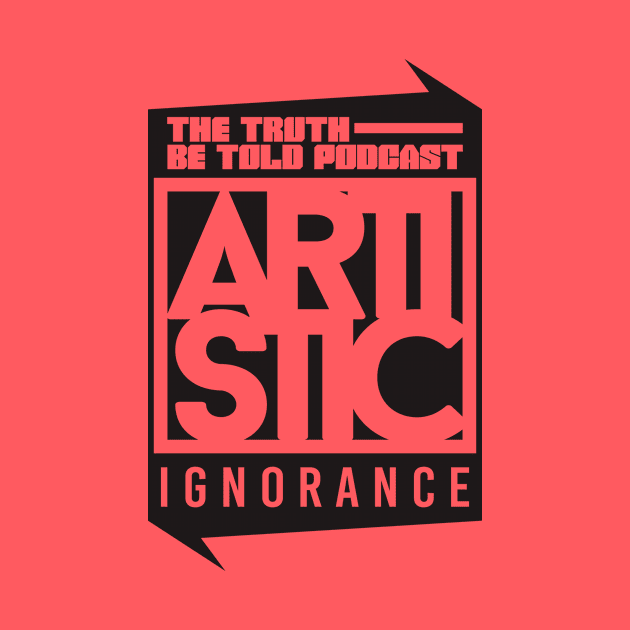 Artistic Ignorance by beentrillmatic