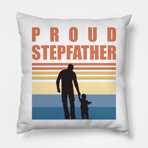 Proud Stepfather - Fathers Day Pillow by DPattonPD