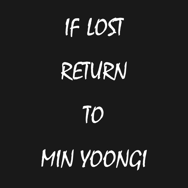 if lost return to MIN YOONGI by Rikux