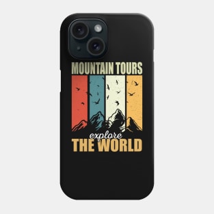 Mountain Tours Explore The World Phone Case