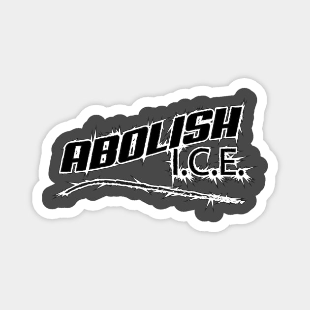 Abolish ICE Magnet by DreamsofDubai