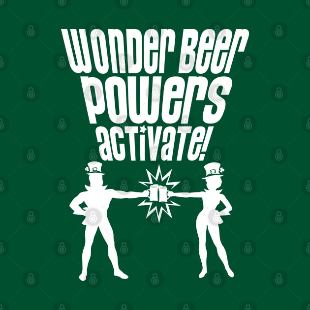 WONDER BEER POWERS ACTIVATE! by ROBZILLA