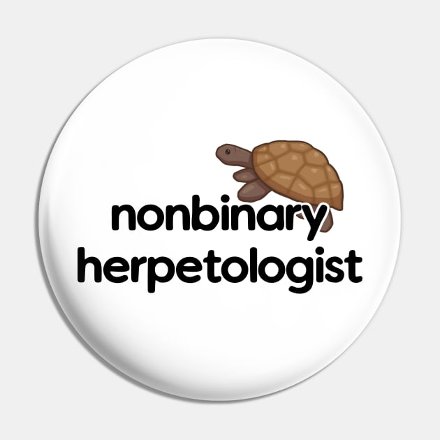 Nonbinary Herpetologist - Turtle Design Pin by Nellephant Designs