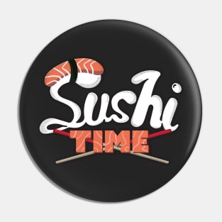 Sushi Time Pin