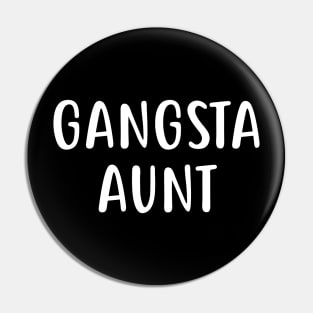 Gangsta Aunt Pin