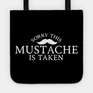 Sorry, This Mustache is Taken Tote