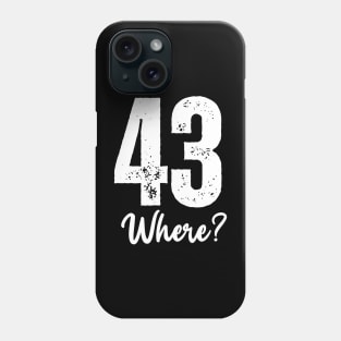 Happy 43rd Birthday Phone Case