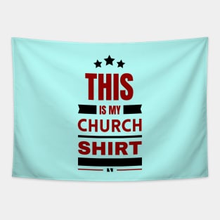 This Is My Church Shirt | Christian Tapestry