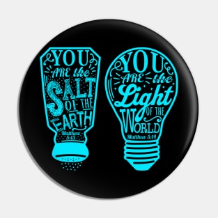 You Are The Salt Of The Earth And Light Of The World - Matthew 5:13-14 Pin