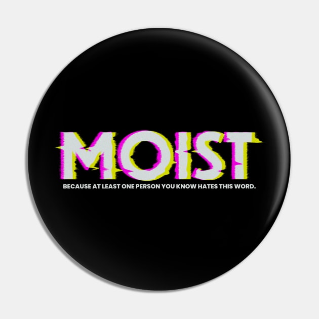 Sarcasm Funny Moist Glitch Pin by CoinDesk Podcast