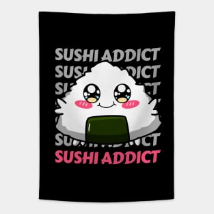 Sushi addict Cute Kawaii I love Sushi Life is better eating sushi ramen Chinese food addict Tapestry