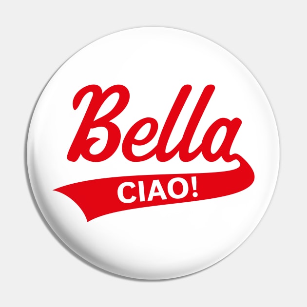 Bella – Ciao! (Italy / Farewell Party / Red) Pin by MrFaulbaum