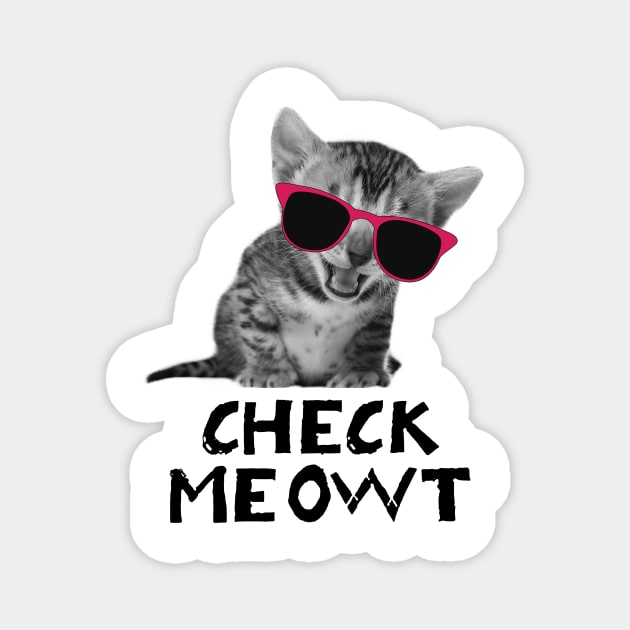 Check Meowt Funny Magnet by Rumsa